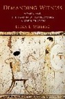 Weiberg, Erika L. Weiberg, Erika L. (Assistant Professor of Classica Weiberg - Demanding Witness