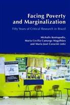 Maria José Coracini, Michalis Kontopodis, Maria Cecília Camargo Magalhães - Facing Poverty and Marginalization