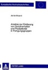 Achim Weiand - Ansätze zur Förderung von Sozialverhalten und Produktivität in Fertigungsgruppen