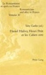 Toby Garfitt - Daniel Halévy, Henri Petit, et les Cahiers verts