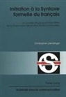 Christopher Laenzlinger - Initiation à la Syntaxe formelle du français