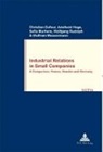 Christian Dufour, Adelheid Hege, Sofia Murhem, Wolfgang Rudolph - Industrial Relations in Small Companies