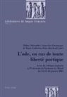 Didier Alexandre, Geneviève Cammagre, Marie-Catherine Huet-Brichard - L'ode, en cas de toute liberté poétique