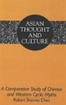 Robert S. Chen - A Comparative Study of Chinese and Western Cyclic Myths