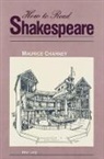 Maurice Charney - How to Read Shakespeare