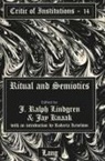 Jay Knaak, J. Ralph Lindgren - Ritual and Semiotics