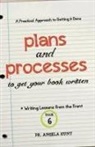 Angela E Hunt - Plans and Processes to Get Your Book Written