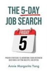 Annie Margarita Yang - The 5-Day Job Search