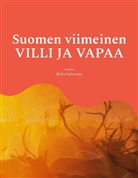 Riitta Lehvonen - Suomen viimeinen VILLI JA VAPAA