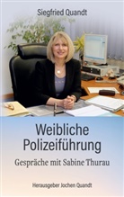 Siegfried Quandt, Jochen Quandt - Weibliche Polizeiführung
