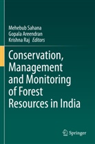 Gopala Areendran, Krishna Raj, Mehebub Sahana - Conservation, Management and Monitoring of Forest Resources in India