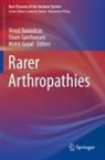 Mohit Goyal, Vinod Ravindran, Sham Santhanam - Rarer Arthropathies
