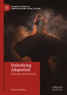 Christina Wilkins - Embodying Adaptation