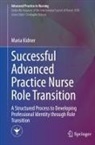 Maria Kidner - Successful Advanced Practice Nurse Role Transition