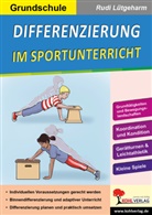 Rudi Lütgeharm - Differenzierung im Sportunterricht / Grundschule