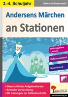 Gabriela Rosenwald - Andersens Märchen an Stationen / Klasse 3-4