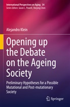 Alejandro Klein - Opening up the Debate on the Aging Society