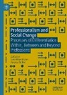 Bellini, Andrea Bellini, Lara Maestripieri - Professionalism and Social Change