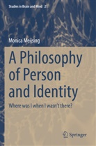 Monica Meijsing - A Philosophy of Person and Identity