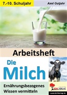 Axel Gutjahr - Arbeitsheft Die Milch