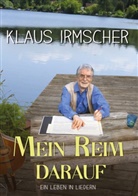 Klaus Irmscher - Mein Reim darauf