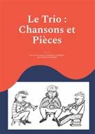 Eberhard Schnebel - Le Trio : Chansons et Pièces