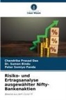 Dr Suman Bindu, Dr. Suman Bindu, Suman Bindu, Chandrika Prasad Das, Peter Panda, Peter Somiyo Panda - Risiko- und Ertragsanalyse ausgewählter Nifty-Bankenaktien