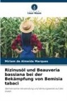 Míriam de Almeida Marques - Rizinusöl und Beauveria bassiana bei der Bekämpfung von Bemisia tabaci
