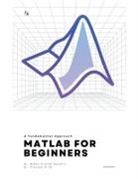 Bibhu Prasad Ganthia, Praveen B. M. - MATLAB for Beginners