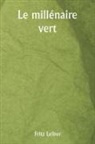 Fritz Leiber - Le millénaire vert
