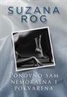 Suzana Rog - Ponovno sam nemoralna i pokvarena