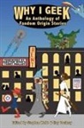 Clay Dockery, Stephen Webb, Stephen Paul Webb - Why I Geek