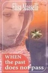 Elisa Masselli - When the past does not pass