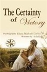 Eliana Machado Coelho, By the Spirit Schellida - The Certainty of Victory