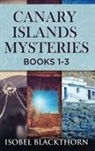 Isobel Blackthorn - Canary Islands Mysteries - Books 1-3