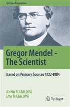 Anna Matalová, Eva Matalová - Gregor Mendel - The Scientist