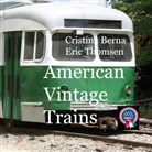 Cristina Berna, Eric Thomsen - American Vintage Trains