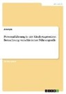 Anonym, Anonymous - Personalführung in der Kindertagesstätte. Betrachtung verschiedener Führungsstile