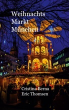 Cristina Berna, Eric Thomsen - Weinachtsmarkt München