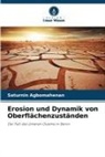 Saturnin Agbomahenan - Erosion und Dynamik von Oberflächenzuständen