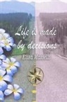 Elisa Masselli - LIFE IS MADE by DECISIONS