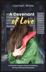 Carmen Wilde - A Covenant of Love