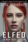 Erik Schubach - Elfed In New York