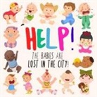 Webber Books - Help! The Babies Are Lost in the City!