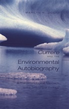 Marilyn N. Doerr - "Currere" and the Environmental Autobiography