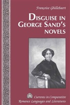 Françoise Ghillebaert - Disguise in George Sand's Novels