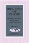 Yolanda Flores - The Drama of Gender