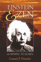 Conrad P. Pritscher - Einstein and Zen