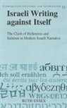 Ruth Essex - Israeli Writing against Itself