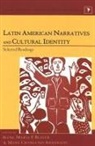 Mark Anderson, Irene Maria F. Blayer - Latin American Narratives and Cultural Identity